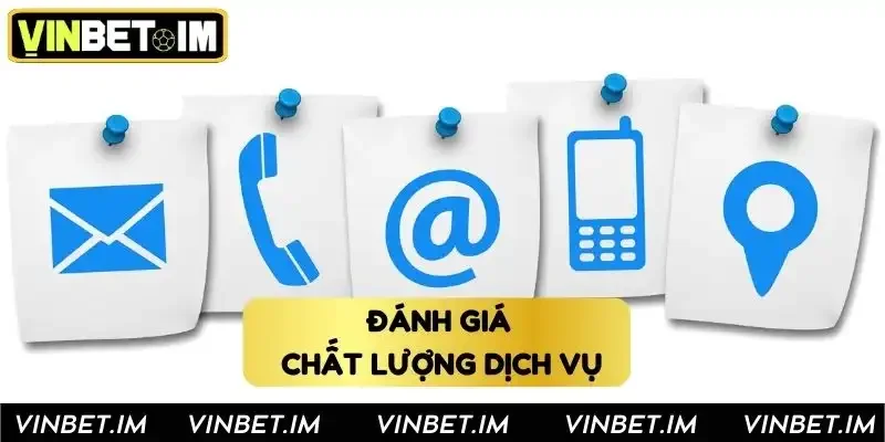 Đánh giá chất lượng dịch vị tại Vinbet 