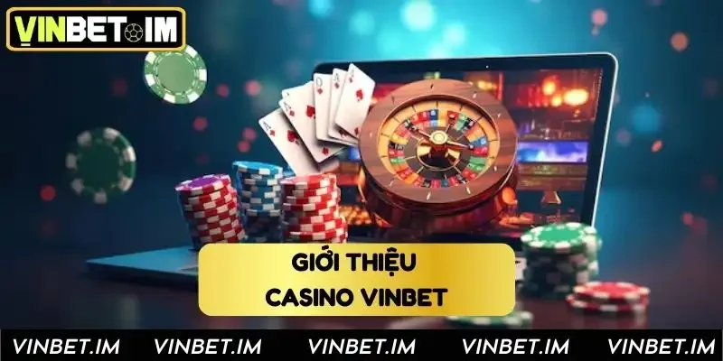 Tổng quan về sảnh cược casino Vinbet Tổng quan về sảnh cược casino Vinbet