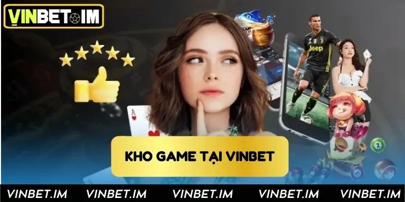 Kho game chất lượng có mặt tại sân chơi Kho game chất lượng có mặt tại sân chơi