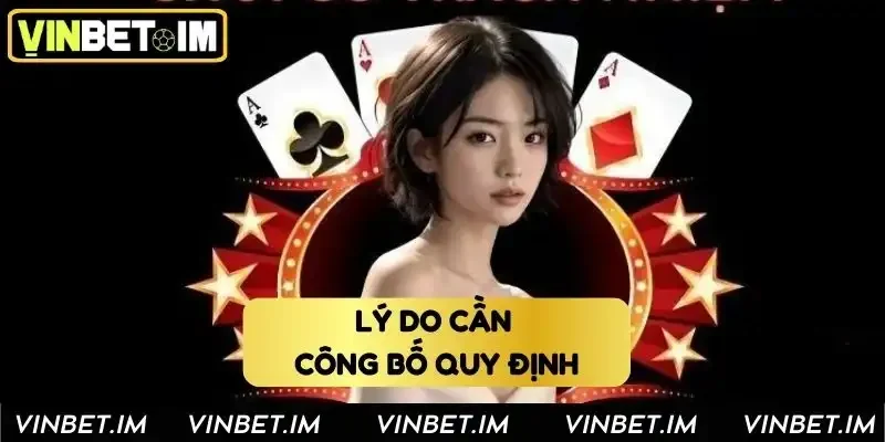 Lý do cần công bố quy định này Lý do cần công bố quy định này