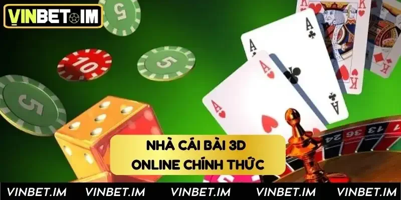 Nhà cái bài 3D online chính thức
