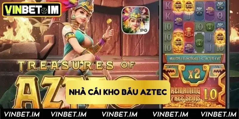 Nhà cái kho báu Aztec