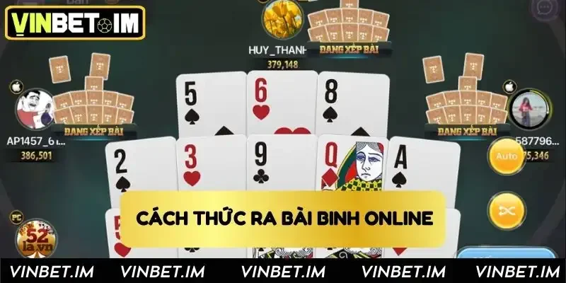 Quy định cách thức ra bài khi thi đấu online Quy định cách thức ra bài khi thi đấu online