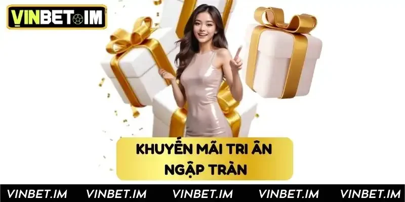 Khuyến mãi tri ân ngập tràn